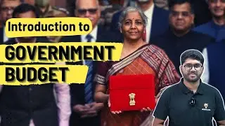 Introduction to Government Budget | Meaning and Need | Macroeconomics | Ecoholics