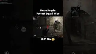 Metro Royale - Fastest squad wipe ever [ 0.01 Sec🥵 ]