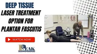 Deep Tissue Laser Treatment Option For Plantar Fasciitis / Lawrence, Kansas Chiropractor