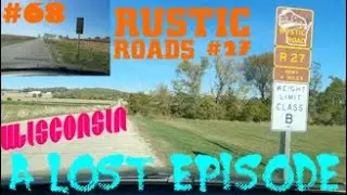 Wisconsin Rustic Roads #68 and #27, A Lost Episode