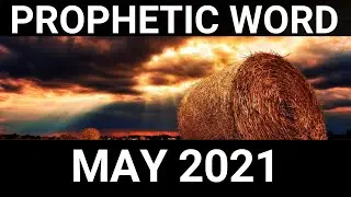 Prophetic Word for May 2021   The Storm