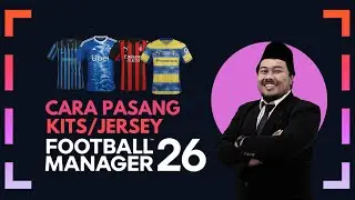 Cara Pasang Kits atau Jersey 2D di FM26