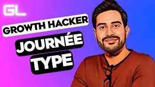 JOURN&Eacute;E TYPE D'UN GROWTH HACKER