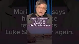 Mark Hamill says he won't be returning as Luke Skywalker again