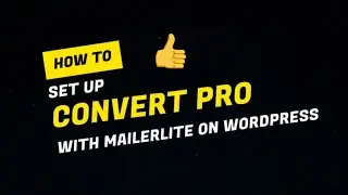 Get Email Subscribers with Convert Pro with MailerLite and WordPress