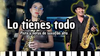 Juli&oacute;n &Aacute;lvarez y su Norte&ntilde;o Banda - Lo Tienes Todo ( versi&oacute;n sax alto y piano) con notas  y pista