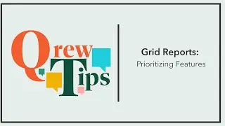 Grid Reports: Feature Survey Results | Qrew Tip