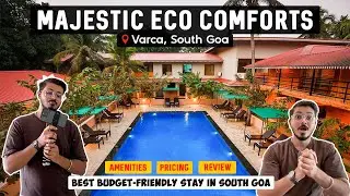 Best Place to Stay in South Goa | Majestic Eco Comforts Resort, Varca | Goa Vlog | @TheIndianMundaa
