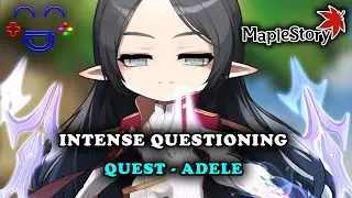 Intense Questioning Adele Quest Maplestory Guide