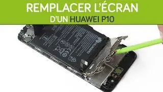 Remplacer l'écran du Huawei P10