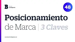 3 CLAVES para POSICIONAR una MARCA | Estrategia de Marketing: Posicionamiento de Marca