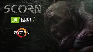 Scorn - GTX 1060 3GB - Max Graphics Settings - (AMD FSR 2)