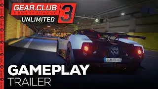 Gear.Club Unlimited 3 - Gameplay Trailer