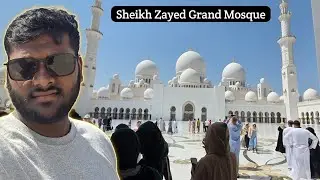 Sheikh Zayed Grand Mosque Abu Dhabi | World's Most Beautiful Mosque | Yatri Yusuf