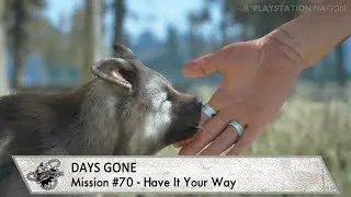 Days Gone - Mission #70 - Have it Your Way