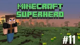 Superhero Survival Episode 11!!!