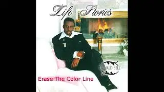 Donald Bell - Erase The Color Line - Life Stories CD