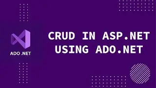 Как реализовать операции CRUD в ASP.NET с использованием ADO.NET &mdash; полное руководство