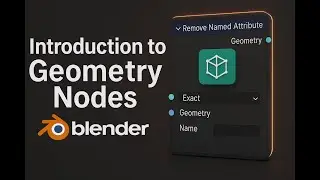 Removed Named Attribute | Mesh Attributes | Introduction  to Geometry Nodes