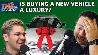 Is buying a new car a luxury? | THE EZ AUTO Talk Ep42
