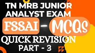 FSSAI | TNMRB Junior analyst exam | Quick Revision Part - 3| Important MCQs| State FSO & CFSO