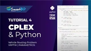 CPLEX & Python Tutorial 4 | Vehicle Routing Problem - VRPTW | PAR&Aacute;METROS