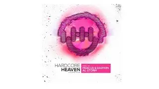 Hardcore Heaven 4 Fracus & Darwin & Al Storm OUT NOW!