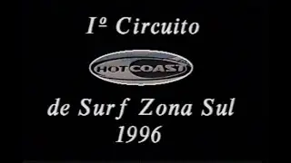 Iº Circuito HOT COAST de Surf Zona Sul 1996 - Praias do Arpoador e Diabo