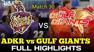 ADKR vs GG | Abu Dhabi Knight Riders vs Gulf Giants | Match 30 Ilt20 S4 2025-26