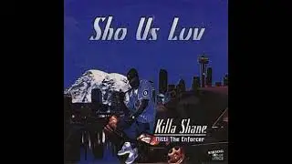 killa Shane - Sho Us Luv 1998 tacoma