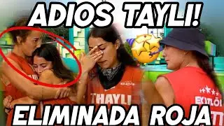 Roja ELIMINADA Confirmada!🤩😯TAYLI Eliminada de EXATL&Oacute;N💥PAULETTE Hizo Super favor a los Rojos👏🫢