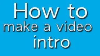 how to make a cheap intro and outro