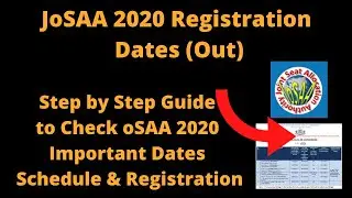 JoSAA 2020 Registration Dates (Out) -How to Check JoSAA 2020 Important Dates Schedule & Registration