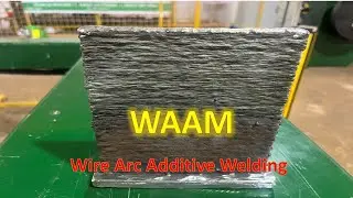 WAAM Wire Arc Additive Welding - Multi Metal Deposition - Kavin Inc +919790346891 | Inconel Titanium