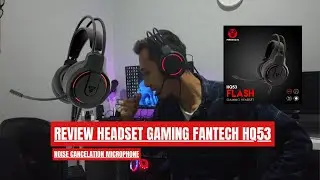 Review Headset Gaming Fantech HQ53 Flash