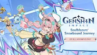 Genshin Impact: Soulblazers' Snowbound Journey Act: 3 - Full Storyline (Multi-language Dub) |  6.3