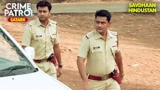 जब कातिल खुद को मासूम बताने लगा | Best of Crime Patrol 2025 | Full EP | Crime Series | Savdhaan