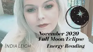 Full Moon Lunar Eclipse November 2020 Energy Reading