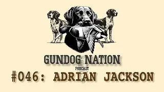 Adrian Jackson - Breaking Points: How Training Methods Connect Troubled Youth and Bird Dogs