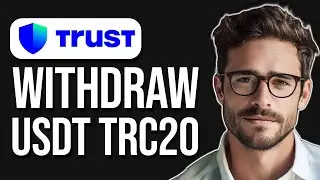 How To Withdraw USDT TRC20 From Trust Wallet (2025)