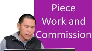 Piece work and commission