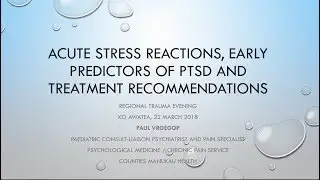 Acute Stress Reactions  Early Predictors of PTSD and treatment recommendations