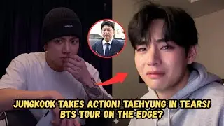 Jungkook BTS takes action! taehyung cries &mdash; the fate of bts world tour on the brink?!