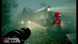 STAY STILL 2 - Full Stealth Horror Game based on Vietnamese culture |1080p/60fps| #nocommentary