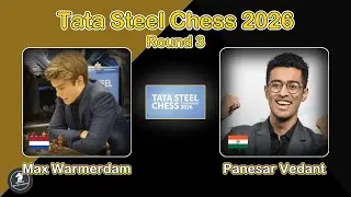 🇳🇱 Max Warmerdam vs Panesar Vedant 🇮🇳 | Tata Steel Chess 2026 | Round 3