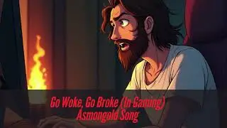 Go Woke, Go Broke In Gaming Asmongold ai song @AsmonTV