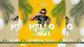 DJ Instyle Presents Hello - 2021 Soca Mix