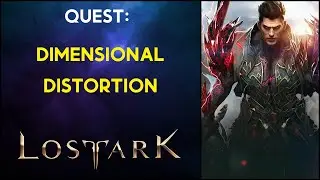 Dimensional Distortion - Quest - Lost Ark