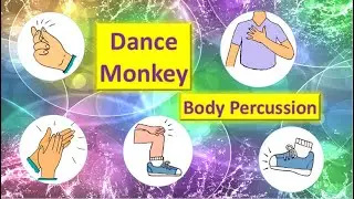 Dance monkey - Боди перкуссия (Body Percussion)