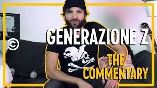 Generazione Z - Barbascura X - The Commentary - Comedy Central
